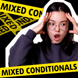 Видеоурок: Четыре типа Mixed Conditionals в английском